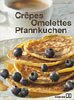 Revue Haedecke Walter  / Crêpes, Omelettes und Pfannkuchen
