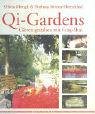 Qi-Gardens Die kombinierte Gartengestaltung - facettenreich & ausgewogen: Gärten gestalten mit Feng Shui