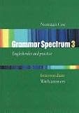 Produkt-Bild: Grammar Spectrum: Part 3: Intermediate - Student's Book: Mit Schl&uuml;ssel: English rules and practice
