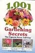 1,001 Gardening Secrets (The Experts Never Tell You)