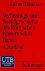 Verfassungsgeschichte und Sozialgeschichte des Römischen Kaiserreiches
