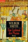Das Grabmal des Pharao.