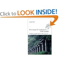 Rearranging the Landscape of the Gods: The Politics of a Pilgrimage Site in Japan, 1573-1912 (Studies of the East Asian Institute)