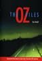 The Oz Files : The Australian UFO Story : Government Files Reveal the Inside Story of Australian UFO Sightings