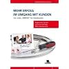 Mehr Erfolg im Umgang mit Kunden: Der erste Knigge f�r Handwerker
