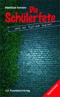 Die Sch�lerfete...wenn der Alptraum beginnt. Jugend-Krimi - Matthias Fervers