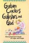 Graham Crackers, Galoshes, and God