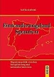 Einwanderungsland Spanien - Axel Kreienbrink