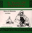 cover of A Taste of Palestine: Menus and Memories