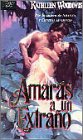 Amarás a un extraño