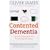 Contented Dementia: 24-hour Wraparound Care for Lifelong Well-being