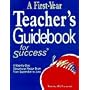 A First-Year Teacher's Guidebook for Success: A Step-By-Step Educational Recipe Book from September to June