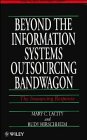 Beyond the information systems outsourcing bandwagon : the insourcing response