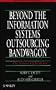 Beyond The Information Systems Outsourcing Bandwagon: The Insourcing Response