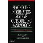Beyond The Information Systems Outsourcing Bandwagon: The Insourcing Response