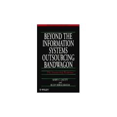 Beyond the Information Systems Outsourcing Bandwagon: The Insourcing Response