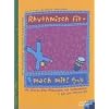 Rhythmisch fit - mach mit!: Mit Stimme, Body-Percussion und Instrumenten Rhythmisch fit - mach mit!: Mit Stimme, Body-Percussion und Instrumenten