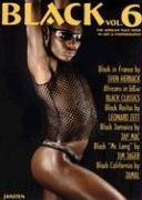 Black: The African Male Nude in Art and Photography, Vol. 6