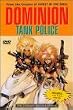 Dominion Tank Police