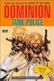 Dominion Tank Police 1&2