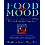 Food and Mood: Complete Guide to Eating Well and Feeling Your Best (Henry Holt Reference Book)
