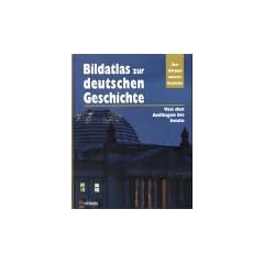 Bildatlas zur deutschen Geschichte
