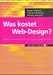 Was Kostet Web-Design: Kosten Und Kalkulationen Fur Digitale Kommunikation