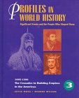 Profiles in World History - The Crusades to Building Empires in the Americas: Significant Events and the People Who Shaped Them (Profiles in World History)