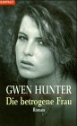 Die betrogene Frau.