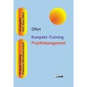 Kompakt-Training Projektmanagement. Praktische Betriebswirschaftslehre (Kompakt-Training Praktische Betriebswirtschaft) (Taschenbuch)