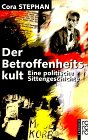 Produkt-Bild: Der Betroffenheitskult. Eine politische Sittengeschichte.
