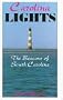 Carolina Lights: The Beacons of South Carolina