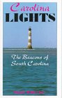 Carolina Lights: The Beacons of South Carolina