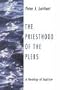 The Priesthood of the Plebs: A Theology of Baptism