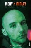 Moby. Replay.