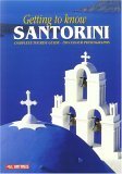 Getting to Know Santorini: Complete Tourist Guide