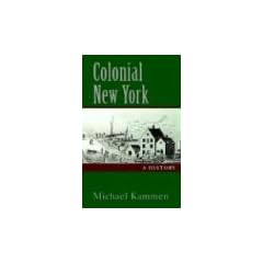 Colonial New York: A History