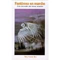 Fant�mes en marche - � la rencontre des �mes errantes