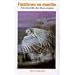 Fant�mes en marche - � la rencontre des �mes errantes