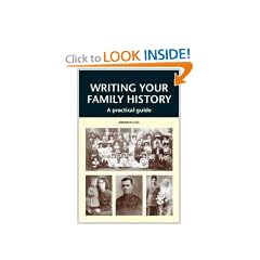 Writing Your Family History: A Practical Guide