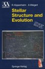 Stellar Structure and Evolution (Astronomy and Astrophysics Library)