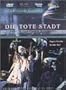 Korngold - Die tote Stadt / Jan Latham-Koenig - Denoke, Kerl - Op�ra de Rhin (1999)