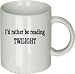 I'd rather be reading TWILIGHT Mug