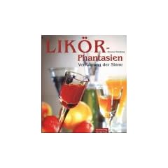 Lik�r-Phantasien. Verf�hrung der Sinne