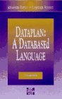 Review Mcgraw Hill Book Co Ltd  / Dataplan: A Databased Language (Advanced Topics in Computer Science Series)