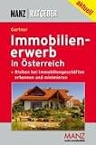 Immobilienerwerb in �sterreich. Risiken bei Immobiliengesch�ften erkennen und minimieren