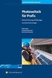 Produkt-Bild: Photovoltaik f&uuml;r Profis. Verkauf, Planung und Montage von Solarstromanlagen