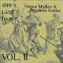 Jeff's Last Dance, Vol. 2