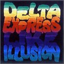 DELTA EXPRESS LIKE ILLUSION(CCCD)