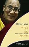 Vision des Herzens - G&uuml;te ver&auml;ndert die Welt - Dalai Lama XIV., Piero Verni